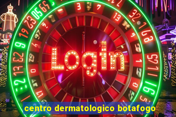 centro dermatologico botafogo